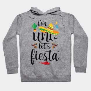 I'm Uno Let's Fiesta Cute Baby Cinco De Mayo Birthday Hoodie